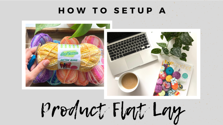 How to Setup a Product Flat Lay: Photography Tips